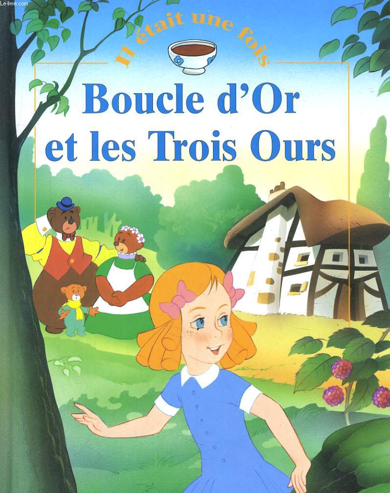 BOUCHE D'OR ET LES TROIS OURS