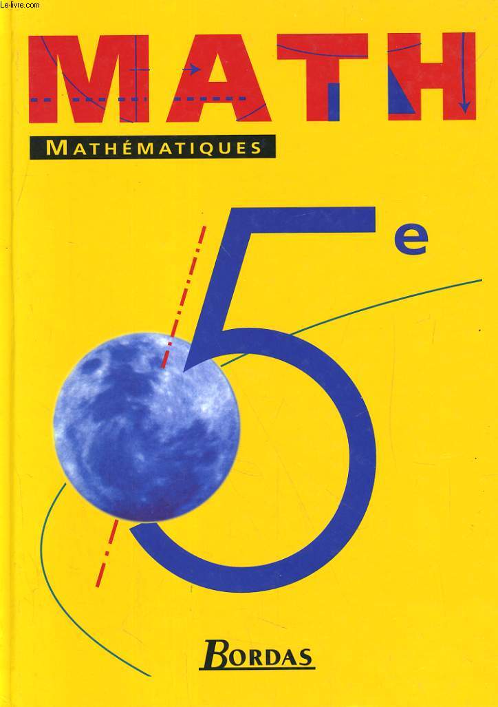 MATH 5e. PROGRAMME 1997. EXEMPLAIRE RESERVE AUX ENSEIGNANTS