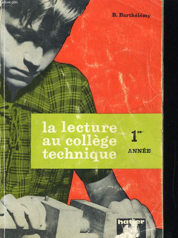 LA LECTURE AU COLLEGE D'ENSEIGNEMENT TEHCNIQUE. PREMIERE ANNEE