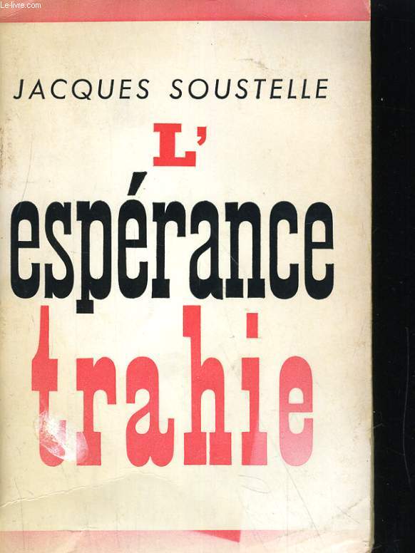 L'ESPERANCE TRAHIE (1958-1961)