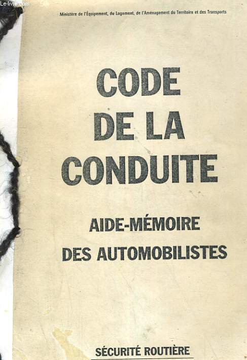CODE DE LA CONDUITE. AIDE-MEMOIRE DE AUTOMOBILISTES. SECURITE ROUTIERE