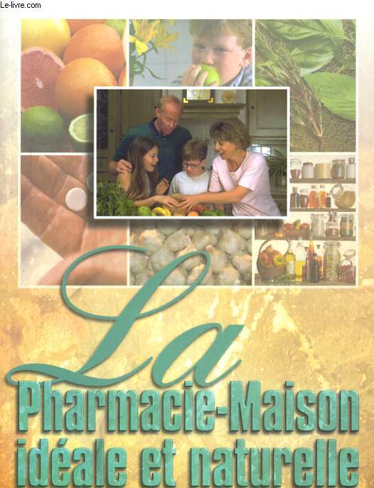 PHARMACIE-MAISON. CE QUE VOUS DEVEZ AVOIR TOUJOURS CHEZ VOUS