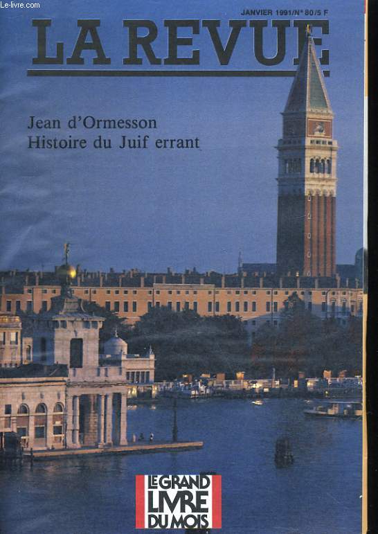 LA REVUE N80. JEAN D'ORMESSON: HISTOIRE DU JUIF ERRANT