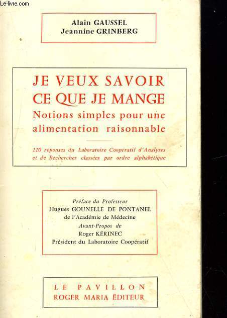 JE VEUX SAVOIR CE QUE JE MANGE, NOTIONS SIMPLES POUR UNE ALIMENTATION RAISONNABLE