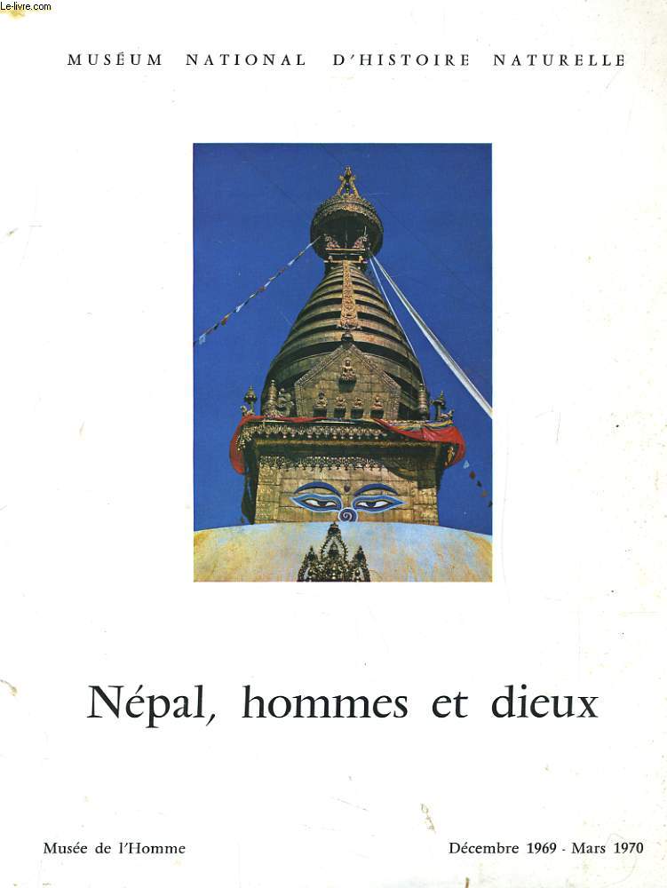 NEPAL, HOMMES ET DIEUX. MUSEUM NATIONAL D'HISTOIRE NATURELLE