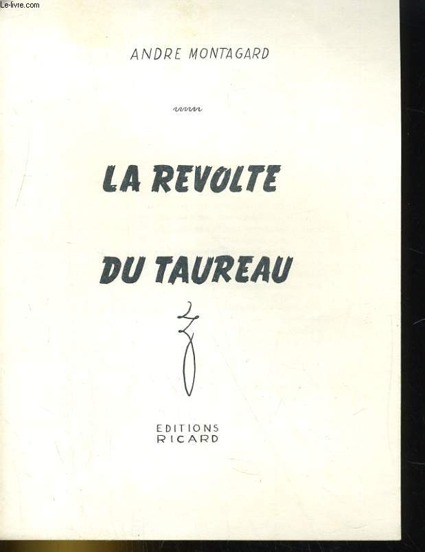 LA REVOLTE DU TAUREAU