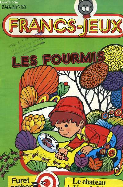 FRANCS-JEUX. N664. LES FOURMIS, LA CHATEAU DE VAUX-LE-VICOMTE...