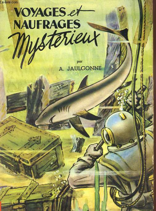 VOYAGES, NAUFRAGES, MYSTERIEUX