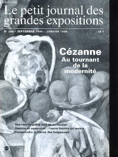 LE PETIT JOURNAL DES GRANDES EXPOSITIONS N269. CEZANNE AU TOURNANT DE LA MODERNITE