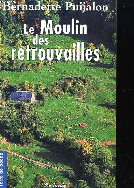 LE MOULIN DES RETROUVAILLES