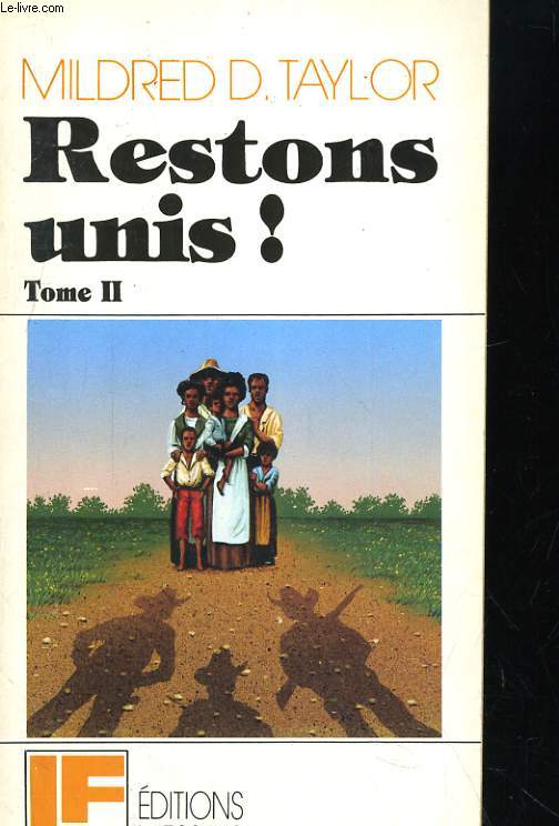 RESTONS UNIS! TOME II