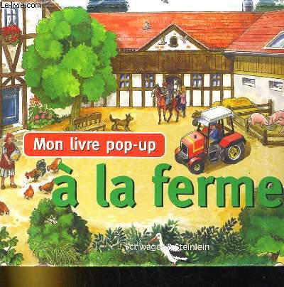 MON LIVRE POP-UP, A LA FERME