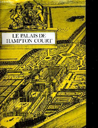 LE PALAIS DE HAMPTON COURT