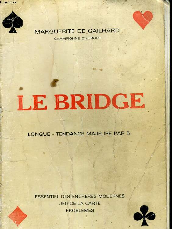 LE BRIDGE. LONGUE, TENDANCE MAJEURE PAR 5