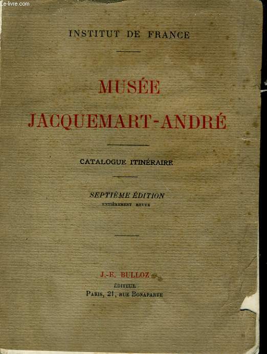 MUSEE JACQUEMART-ANDRE. CATALOGUE ITINERAIRE.