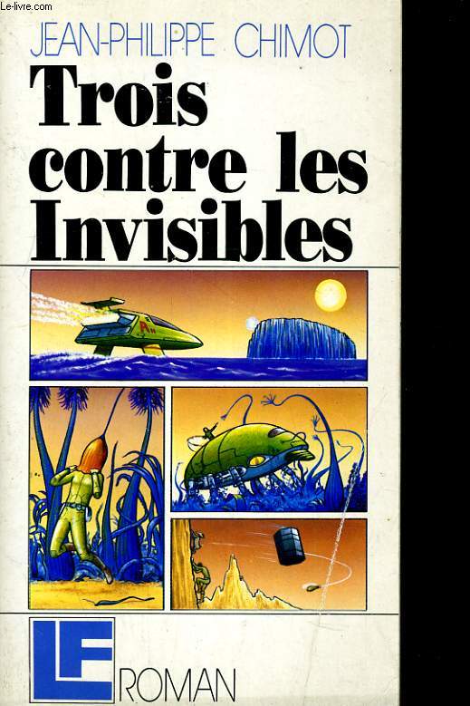 TROIS CONTRE LES INVISIBLES