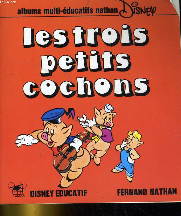 LES TROIS PETITS COCHONS. ALBUMS MULTI-EDUATIFS NATHAN DISNEY