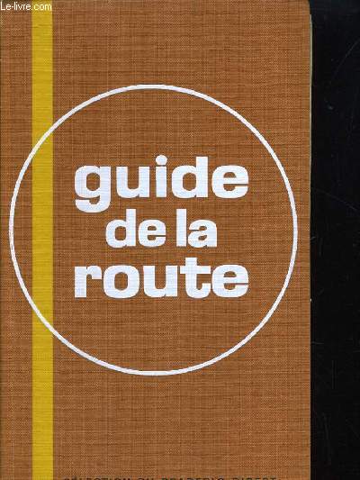 GUIDE DE LA ROUTE (FRANCE, BELGIQUE, SUISSE)