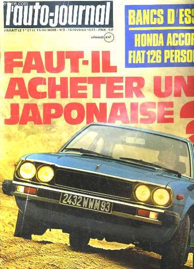 L'AUTO-JOURNAL N3. HONDA ACCROD FIAT 126 PERSONAL. FAUT-IL ACHETER UNE JAPONAISE?. RALLYE MONTE CARLO: LES CONSTRUCTEUR Y CROIENT TOUJOURS