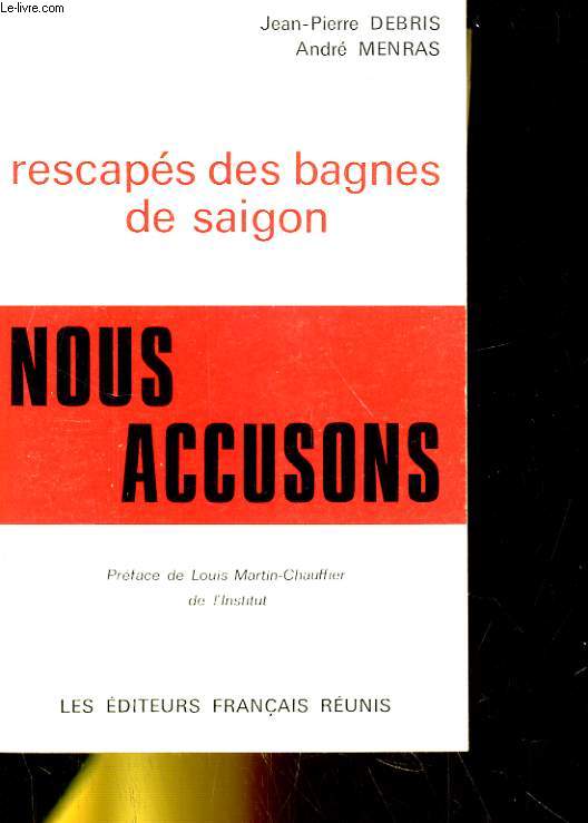 RESCAPES DES BAGNES DE SAISON. NOUS ACCUSONS