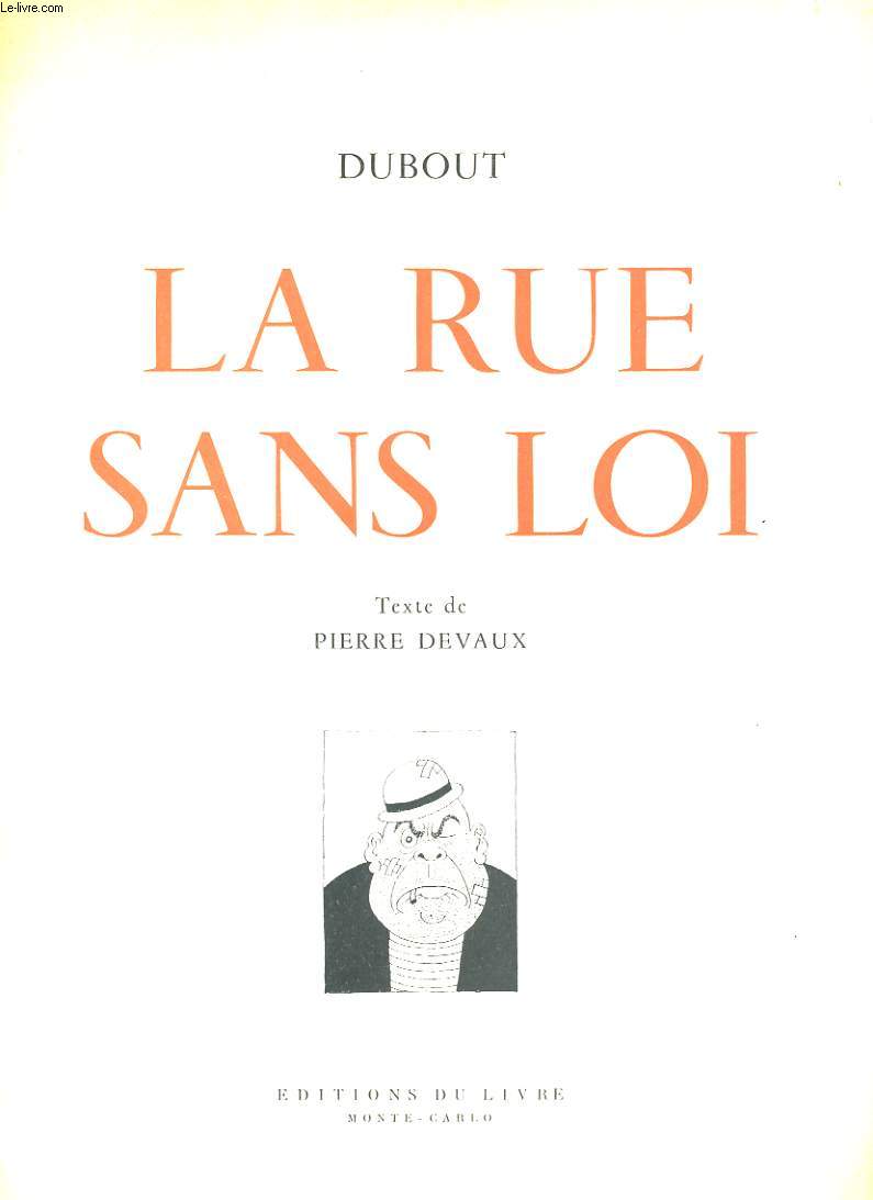 LA RUE SANS LOI