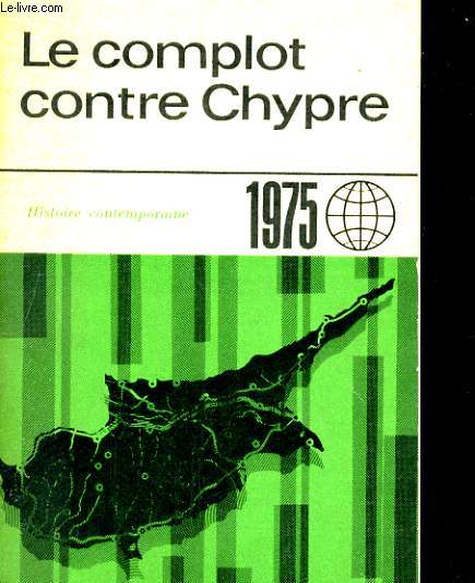 LE COMPLOT CONTRE CHYPRE