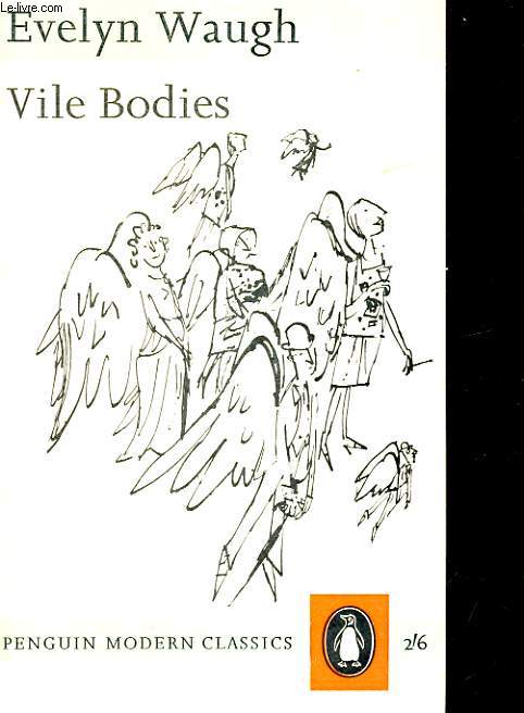 VILE BODIES