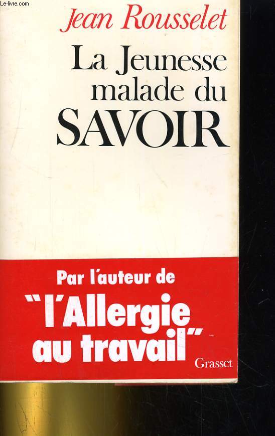 LA JEUNESSE MALADE DU SAVOIR