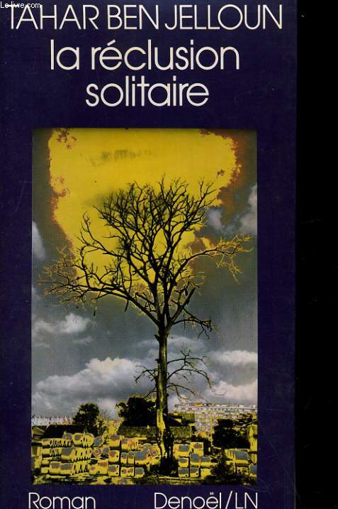 LA RECLUSION SOLITAIRE. ROMAN