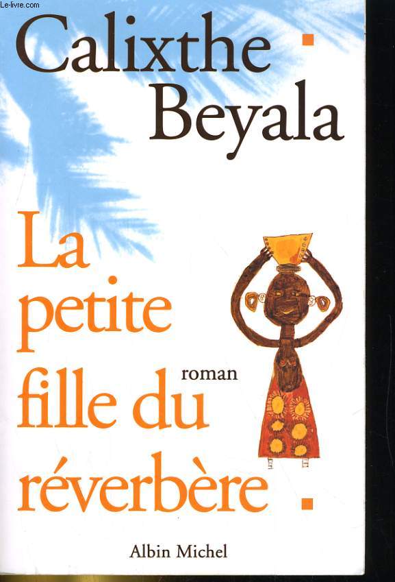 LA PETITE FILLE DU REVERBERE. ROMAN