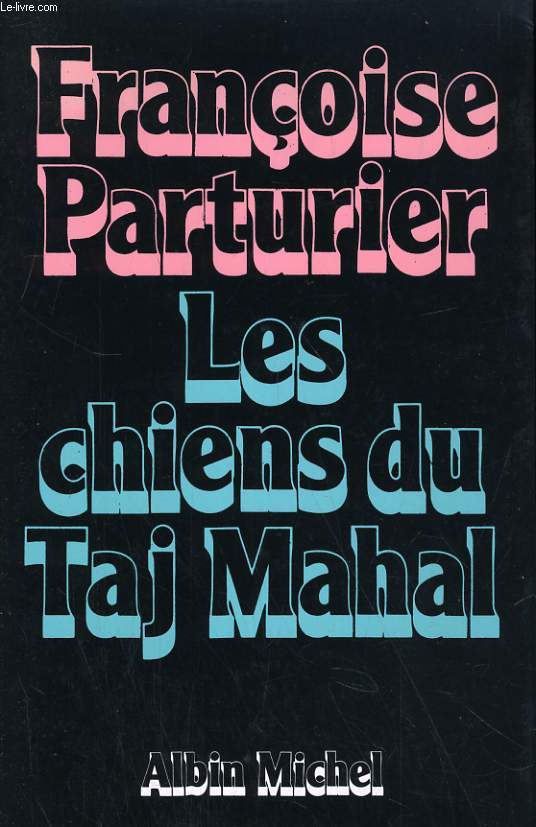 LES CHIENS DU TAJ MAHAL