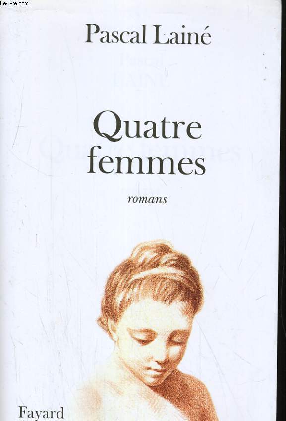QUATRE FEMMES. ROMANS