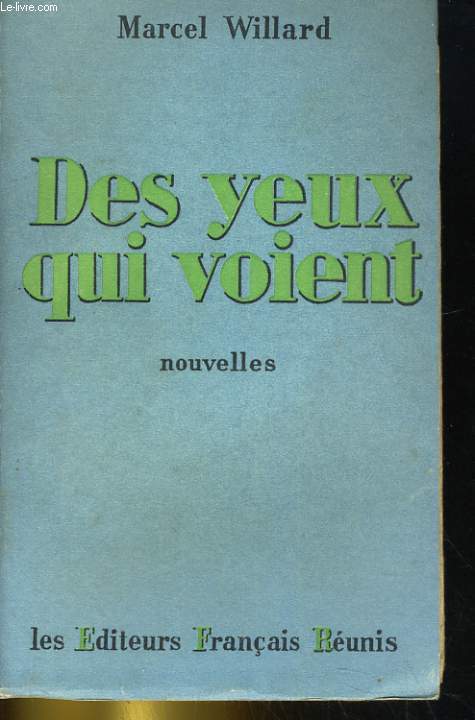 DES YEUX QUI VOIENT. NOUVELLES