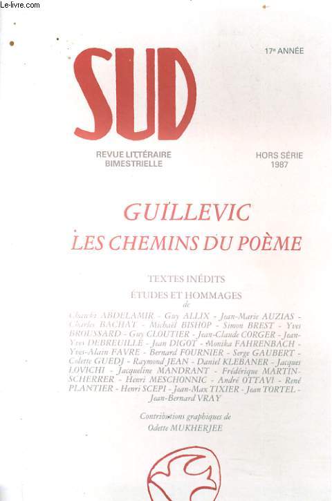 SUD HORS SERIE 17e ANNE. GUILLEIC LES CHEMINS DU POEME
