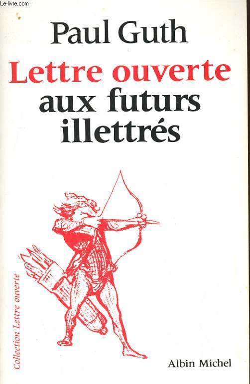 LETTRE OUVERTE AUX FUTURS ILLETTRES