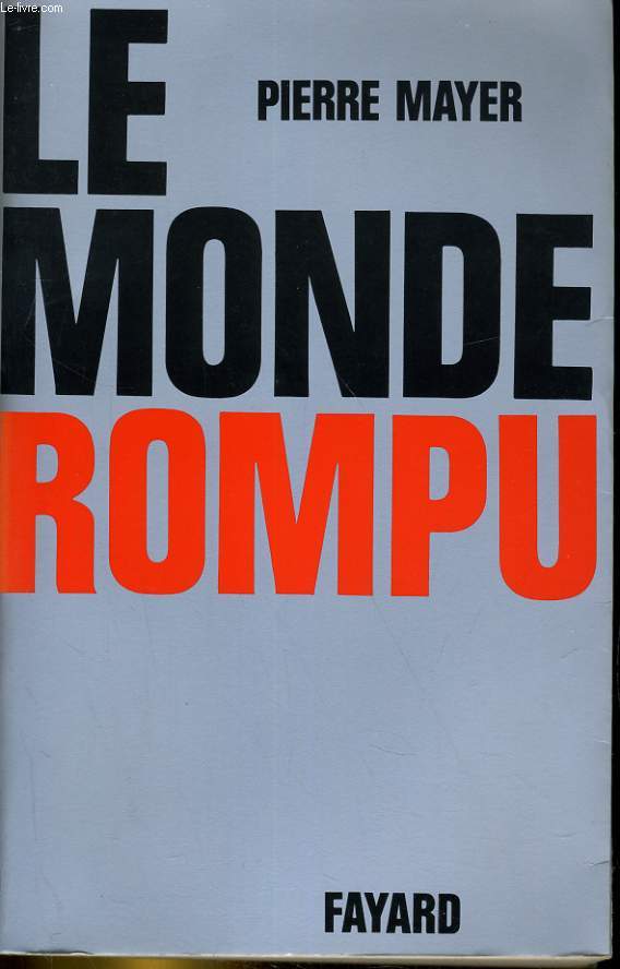 LE MONDE ROMPU