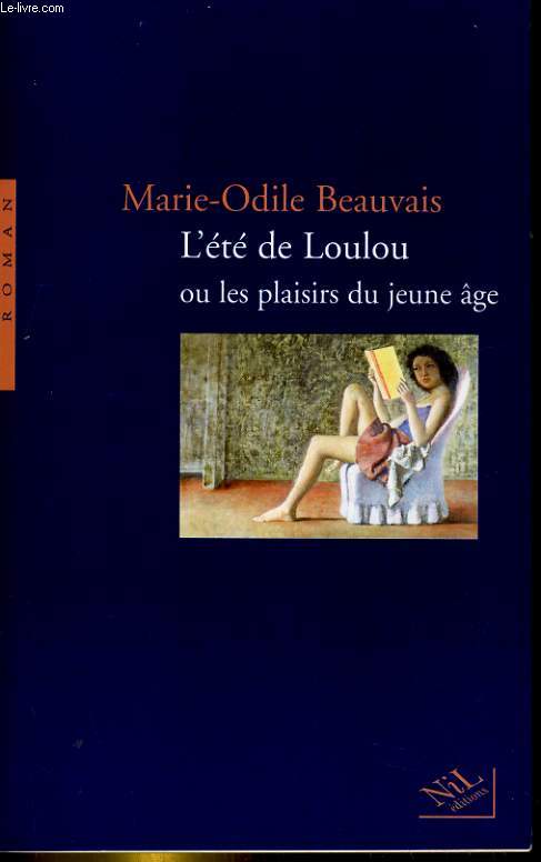 L'ETE DE LOULOU OU LES PLAISIRS DU JEUNE AGE