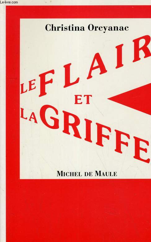 LE FLAIR ET LA GRIFFE
