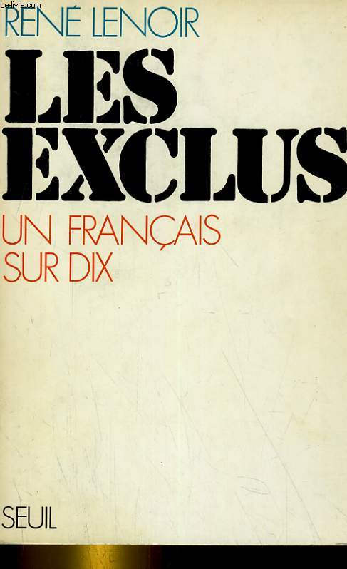 LES EXCLUS, UN FRANCAIS SUR DIX