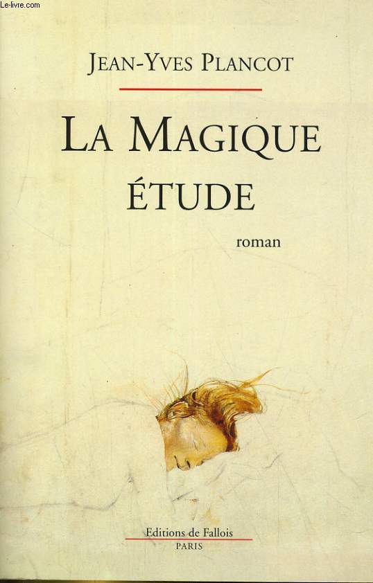 LA MAGIQUE ETUDE. ROMAN