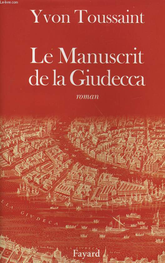 LE MANUSCRIT DE LA GIUDECCA