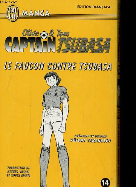 OLIVE & TOM CAPTAIN TSUBASA, LE FAUCON CONTRE TSUBASA