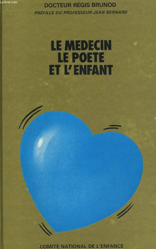 LE MEDECIN, LE POETE ET L'ENFANT