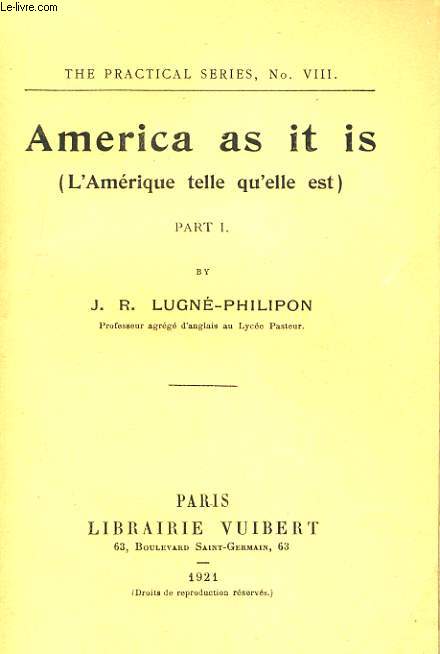 AMERICA AS IT IS (L'AMERIQUE TELLE QU'ELLE EST) PART I