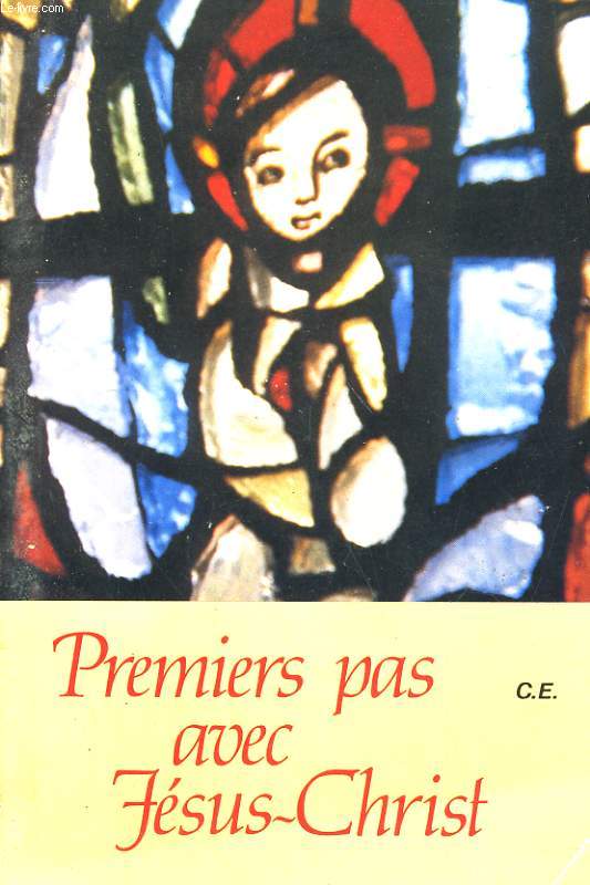 PREMIERS PAS AVEC JESUS-CHRIST