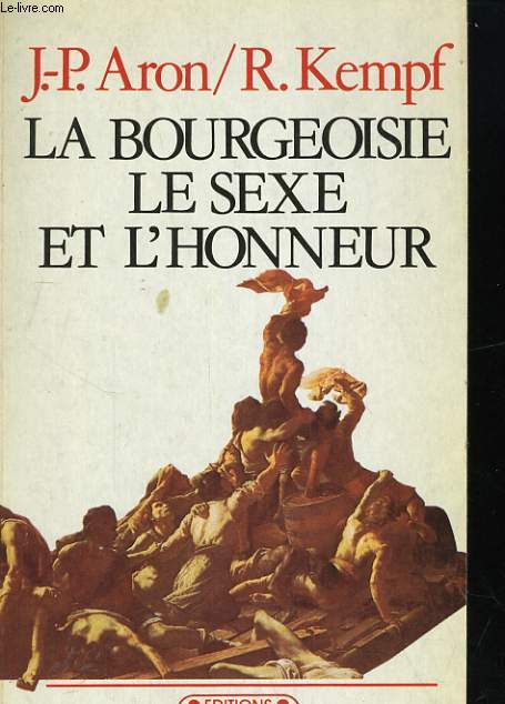 LA BOURGEOISIE, LE SEXE ET L'HONNEUR