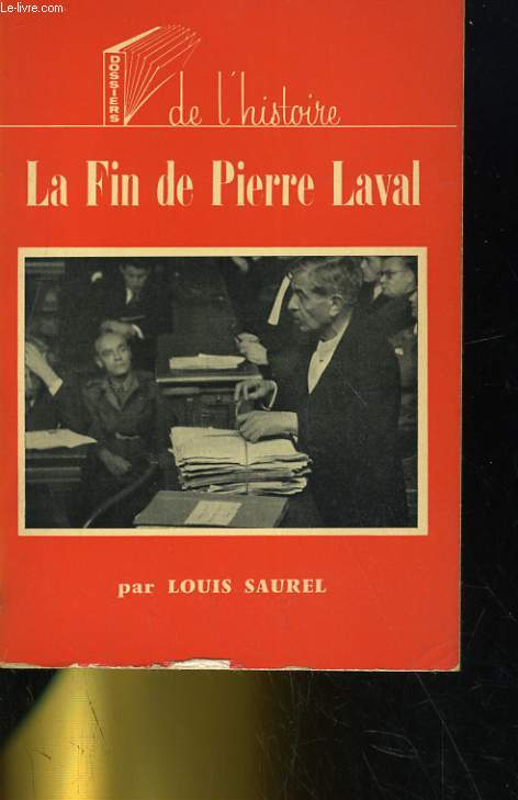 LA FIN DE PIERRE LAVAL