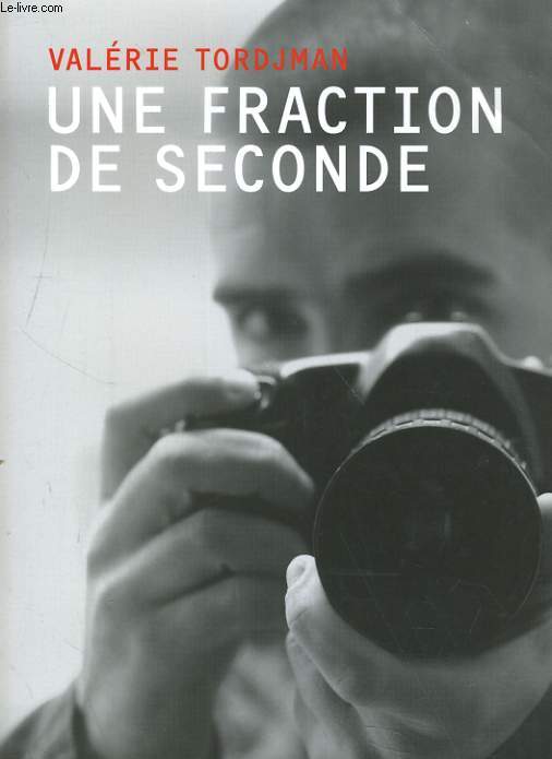 UNE FRACTION DE SECONDE