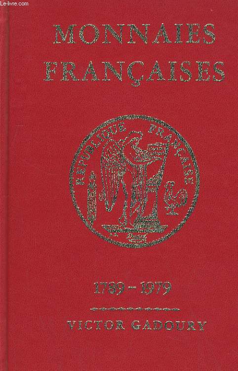 MONNAIES FRANCAISE 1789-1979