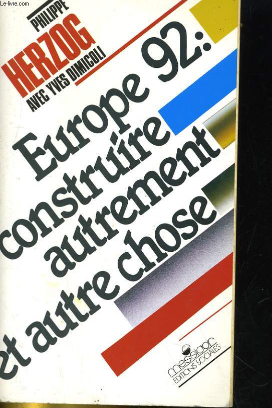 EUROPE 95: CONTRUISRE AUTREMENT ET AUTRE CHOSE